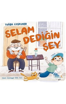 Selam Dediğin Şey / Tuğba Coşkuner Selam Dediğin Şey / Tuğba Coşkuner