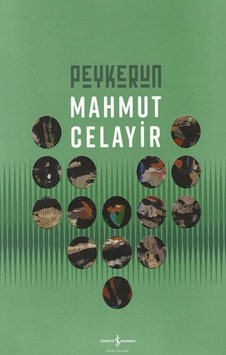 Peykerun - Retrospektif - Mahmut Celayir - İş Bankası Kültür Yayınları Peykerun - Retrospektif - Mahmut Celayir - İş Bankası Kültür Yayınları