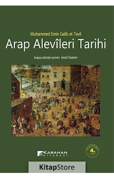 Arap Alevileri Tarihi - Muhammed Emin Galib et-Tavil - Karahan Kitabevi Arap Alevileri Tarihi - Muhammed Emin Galib et-Tavil - Karahan Kitabevi