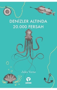 Denizler Altında 20.000 Fersah - Jules Verne - Turkuvaz Çocuk Denizler Altında 20.000 Fersah - Jules Verne - Turkuvaz Çocuk