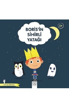 Boris'in Sihirli Yatağı-Güzel Uyu Sağlıklı Büyü - Didier Zanon - 1001 Çiçek