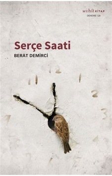 Serçe Saati - Berat Demirci - Muhit Kitap Serçe Saati - Berat Demirci - Muhit Kitap
