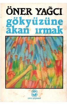 Gökyüzüne Akan Irmak - Öner Yağcı İmzalı Ve İthaflı