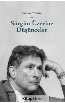 Sürgün Üzerine Düşünceler - Edward W. Said - Hece Yayınları Sürgün Üzerine Düşünceler - Edward W. Said - Hece Yayınları