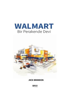 Walmart - Bir Perakende Devi - Jack Brandon - Gece Kitaplığı Walmart - Bir Perakende Devi - Jack Brandon - Gece Kitaplığı