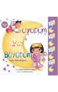 Uyudum Büyüdüm - Uyku Yolculuğum - Sinem Gerger Akınal - Bebek ve Uyku Yayınları