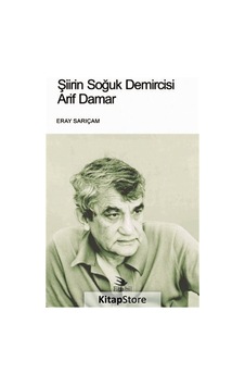Şiirin Soğuk Demircisi Arif Damar - Eray Sarıçam - Ebabil