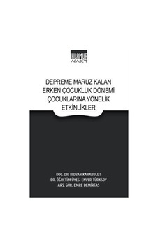 Depreme Maruz Kalan Erken Çocukluk Dönemi Çocuklarına Yönelik ...