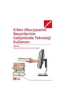 Erken Okuryazarlık Becerilerinin Gelişiminde Teknoloji Kullanımı