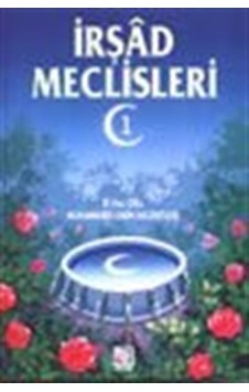 İrşad Meclisleri -2 - Cilt / Elhac Muhammed Emin Efendi İrşad Meclisleri -2 - Cilt / Elhac Muhammed Emin Efendi