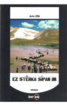 Ez Sterka Sipan Im - Arin Zin Berçem Yayıncılık