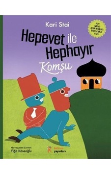 Hepevet İle Hephayır - Komşu - Kari Stai - Kelime Yayınları Hepevet İle Hephayır - Komşu - Kari Stai - Kelime Yayınları