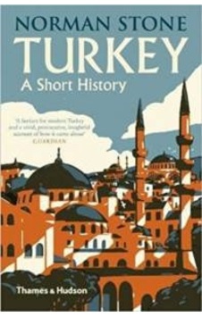 Turkey: A Short History - Norman Stone - Thames & Hudson