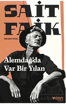 Alemdağ Da Var Bir Yılan Can Yayınları Sait Faik Abasıyanık Alemdağ Da Var Bir Yılan Can Yayınları Sait Faik Abasıyanık