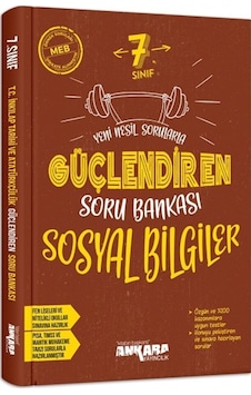 7. Sınıf Sosyal Bilgiler Güçlendiren Soru Bankası Ankara Yayıncılık 7. Sınıf Sosyal Bilgiler Güçlendiren Soru Bankası Ankara Yayıncılık