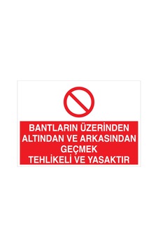 Bantların Üzerinden... Uyarı Tabelası - 35x50 Alüminyum Kompozit Panel - Kbk3 Bantların Üzerinden... Uyarı Tabelası - 35x50 Alüminyum Kompozit Panel - Kbk3