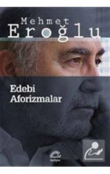 Edebi Aforizmalar / Mehmet Eroğlu