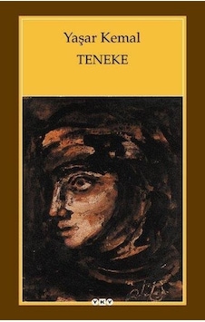 Yapı Kredi Yayınları Teneke Yaşar Kemal Yapı Kredi Yayınları Teneke Yaşar Kemal