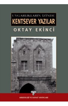 Uygarlıkların İzinde Kentsever Yazılar