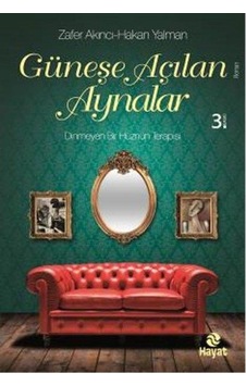 Güneşe Açilan Aynalar - Zafer Akinci - Hakan Yalman - Hayat Yayin