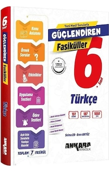 Ankara 6. Sınıf Türkçe Güçlendiren Fasiküller Ankara Yayıncılık Ankara 6. Sınıf Türkçe Güçlendiren Fasiküller Ankara Yayıncılık