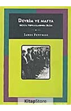 Devrim ve Mafya-Sicilya Topraklarında Ölüm - James Fentress - Tarih Vakfı Yurt Yayınları