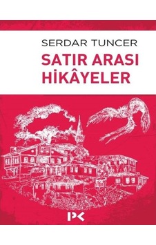 Satır Arası Hikayeler - Serdar Tuncer 9789759969486