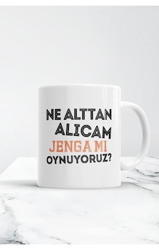 Ne Alttan Alıcam Jenga Mı Oynuyoruz Kupa Bardak Beyaz