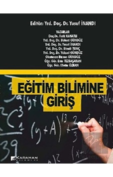 Eğitim Bilimine Giriş - Yusuf İnandı - Karahan Kitabevi Eğitim Bilimine Giriş - Yusuf İnandı - Karahan Kitabevi