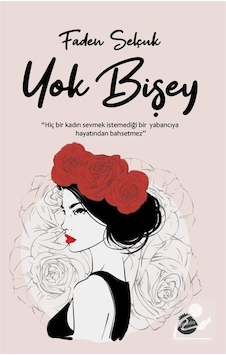 Yok Bişey - Faden Selçuk - Sinada Yayınevi