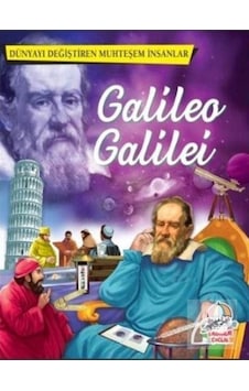 Gelileo Galilei / Dünyayı Değiştiren Muhteşem Insanlar / Kolektif Gelileo Galilei / Dünyayı Değiştiren Muhteşem Insanlar / Kolektif