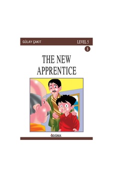 Özyürek - The New Apprentice Ingilizce Hikaye Level 5