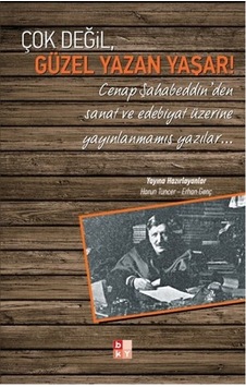 Çok Değil, Güzel Yazan Yaşar Çok Değil, Güzel Yazan Yaşar