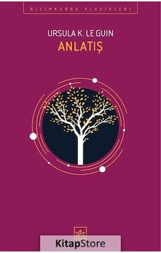 Kitapstore- Anlatış / Ursula K. Le Guin Kitapstore- Anlatış / Ursula K. Le Guin