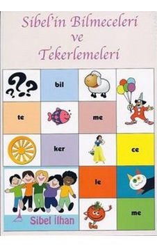 Sibel'in Bilmeceleri ve Tekerlemeleri - Sibel İlhan - Alter Yayınları Sibel'in Bilmeceleri ve Tekerlemeleri - Sibel İlhan - Alter Yayınları