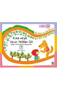 Sihirli Matematik Masalları 7 - Kısa veya Uzun Yoldan Git - Hae-sook Um - Düşün Yayınevi Sihirli Matematik Masalları 7 - Kısa veya Uzun Yoldan Git - Hae-sook Um - Düşün Yayınevi