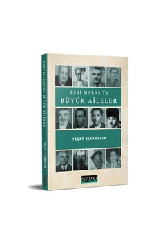 Eski Maraş'ta Büyük Aileler