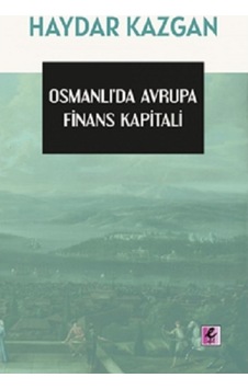 Osmanlı Da Avrupa Finans Kapitali