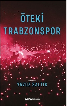 Öteki Trabzonspor- Alfa Yayıncılık Öteki Trabzonspor- Alfa Yayıncılık