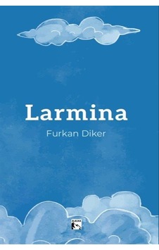 Larmina / Furkan Diker Larmina / Furkan Diker