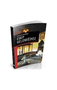 Dünden Bugüne Edep Geleneğimiz / Haluk Sena Arı 9786055455934