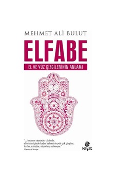 Elfabe El ve Yüz Çizgilerinin Anlamı Elfabe El ve Yüz Çizgilerinin Anlamı
