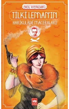 Tilki Leman'ın Harikulade Maceraları - Peyami Safa - Ötüken Neşriyat