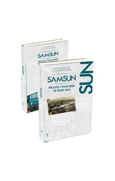 Samsun - Mesleki Folklorik ve İdari Yapı - Abdurrahman Okuyan - Bilimkent Yayınları Samsun - Mesleki Folklorik ve İdari Yapı - Abdurrahman Okuyan - Bilimkent Yayınları