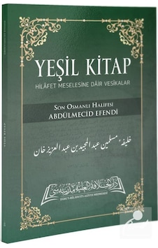 Yeşil Kitap / Abdülmecid Efendi Yeşil Kitap / Abdülmecid Efendi