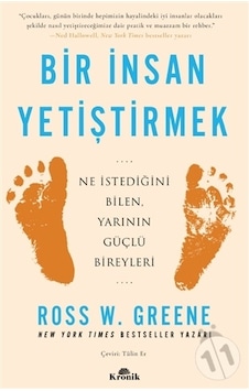 bir İnsan Yetiştirmek - Ross W. Greene bir İnsan Yetiştirmek - Ross W. Greene