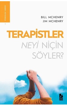 Terapistler Neyi Niçin Söyler / Bıll Mchenry