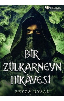 Bir Zülkarneyn Hikayesi / Beyza Uysal