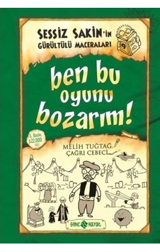 Sessiz Sakin'in Gürültülü Maceraları 09 - Ben Bu Oyunu Bozarım Ciltli Sessiz Sakin'in Gürültülü Maceraları 09 - Ben Bu Oyunu Bozarım Ciltli