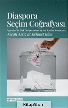 Diaspora Seçim Coğrafyası - Mehmet Köse - GAV Perspektif Yayınları
